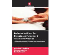 Diabetes Mellitus: Da Patogénese Molecular à Terapia de Precisão
