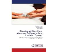 Diabetes Mellitus: From Molecular Pathogenesis to Precision Therapy