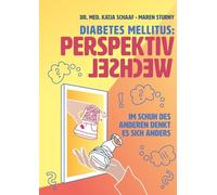 Diabetes mellitus: Perspektivwechsel: Im Schuh des anderen denkt es sich anders