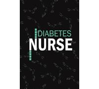 Diabetes Nurse: Lined Journal Notebooks For Diabetic Care Endocrinology Nurse NP, RN Nursing Student Blank Diary Gift