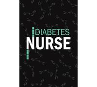 Diabetes Nurse: Lined Journal Notebooks For Diabetic Care Endocrinology Nurse NP, RN Nursing Student Blank Diary Gift