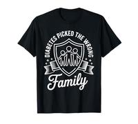 Diabetes Picked The Wrong Family Quote T-Shirt