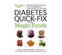 Diabetes Quick-Fix with Magic Foods: Balance Your Blood Sugar to Lose Weight and Supercharge Your Energy!