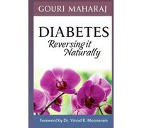 Diabetes, Reversing it Naturally.