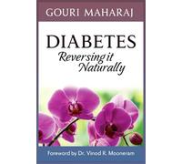 Diabetes, Reversing it Naturally.