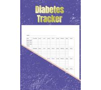 Diabetes Tracker Logbook 6” x 9” - Blood Sugar Log Book: Daily Glucose, Insulin, Medication, Activity, & Meal Tracking Journal