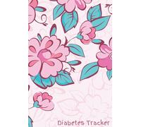Diabetes Tracker: Weekly Glucose Record To Keep Track Of Your Blood Sugar Levels To See What Makes Them Go Up Or Down