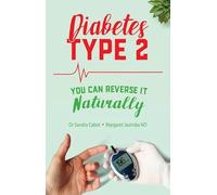 Diabetes Type 2: You Can Reverse it Naturally