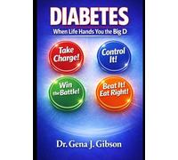 DIABETES: When Life Hands You The Big D