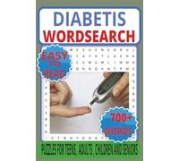 Diabetes Word Search Puzzle Book: 50+ Large Print Puzzles with 700+ Words on Disease Process, Symptoms, Complications, and Management - Fun and Educational for All Ages