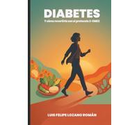 DIABETES: Y cómo revertirla con el protocolo 2-OMEX