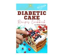 DIABETIC CAKE RECIPES COOKBOOK