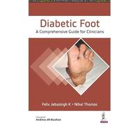 Diabetic Foot: A Comprehensive Guide for Clinicians