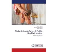 Diabetic Foot Care - A Public Health Problem: Diabetic Foot Care