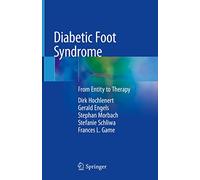 Diabetic Foot Syndrome: From Entity to Therapy – Springer Verlag