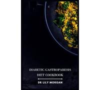 Diabetic Gastroparesis Diet Cookbook