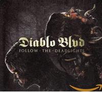 Diablo Blvd - Follow the Deadlights