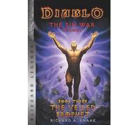 Diablo: The Sin War - Book Three - The Veiled Prophet: Blizzard Legends: 3 (The Sin War Trilogy)