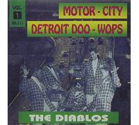 DIABLOS - Motor City Detroit Doo Wops Vol.1