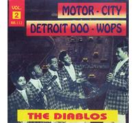 Diablos - Motor City Detroit Doo Wops Vol. 2