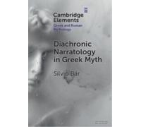Diachronic Narratology in Greek Myth