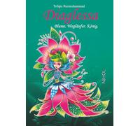 Diaglessa: Die Blume, Der Wanderer, Der König: Eine epische Fantasiegeschichte über Mut und Schicksal
