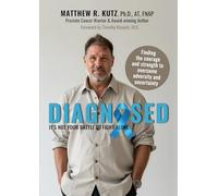 Diagnosed: It's Not Your Battle to Fight Alone