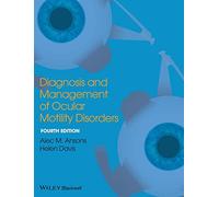 Diagnosis and Management of Ocular Motility Disorders