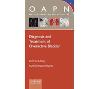 Diagnosis and Treatment of Overactive Bladder (Oxford American Pocket Notes)