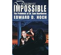 Diagnosis: Impossible: The Problems of Dr. Sam Hawthorne