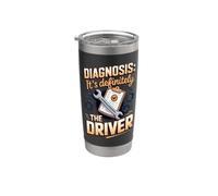 Diagnosis It's Definitely the Driver Mechanic Automotive Car Stainless Steel Insulated Tumbler