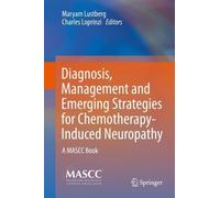 Diagnosis, Management and Emerging Strategies for Chemotherapy-Induced Neuropath