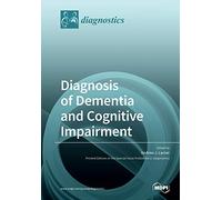 Diagnosis of Dementia and Cognitive Impairment