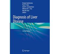 Diagnosis of Liver Disease: Pathological Findings, Clinical Manifestations, & Image Analyses