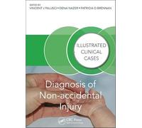 Diagnosis of Non-accidental Injury: Illustrated Clinical Cases