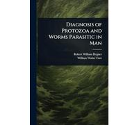 Diagnosis of Protozoa and Worms Parasitic in Man