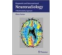 Diagnostic and Interventional Neuroradiology: A Multimodality Approach