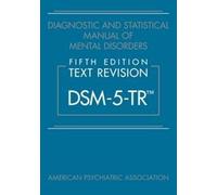 Diagnostic and Statistical Manual of Mental Disorders, Fifth ... - 9780890425763