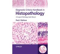 Diagnostic Criteria Handbook in Histopathology: A Surgical Pathology Vade Mecum