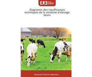 Diagnostic des insuffisances techniques de la conduite d'élevage bovin