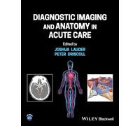 Diagnostic Imaging and Anatomy in Acute Care