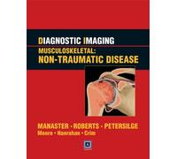 Diagnostic Imaging: Musculoskeletal: Non-Traumatic Disease: Published by Amirsys (R)