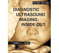 Diagnostic Ultrasound Imaging: Inside Out (Biomedical Engineering)