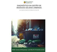 Diagnóstico Da Gestão de Resíduos Sólidos Urbanos: DA CIDADE DE BELÉM DO BREJO DO CRUZ-PB