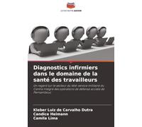 Diagnostics infirmiers dans le domaine de la santé des travailleurs: Un regard sur le secteur du télé-service militaire du Centre intégré des opérations de défense sociale de Pernambouc
