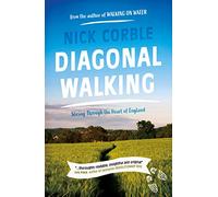 Diagonal Walking: Slicing Through the Heart of England