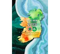 Dialann 2025: Bilingual Diary by Gaeilge Gear Featuring Irish Events & Festivals Calendars: Paperback Bilingual Annual Planner Featuring Monthly ... Unique Irish Events by The Irish Bucket List