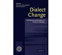 Dialect Change: Convergence and Divergence in European Languages - Cambridge University Press