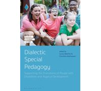 Dialectic Special Pedagogy : Supporting the Transitions of People with Disabilities and Atypical Development
