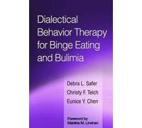 Dialectical Behavior Therapy for Binge Eating and Bulimia